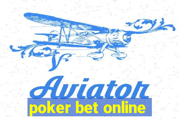 poker bet online