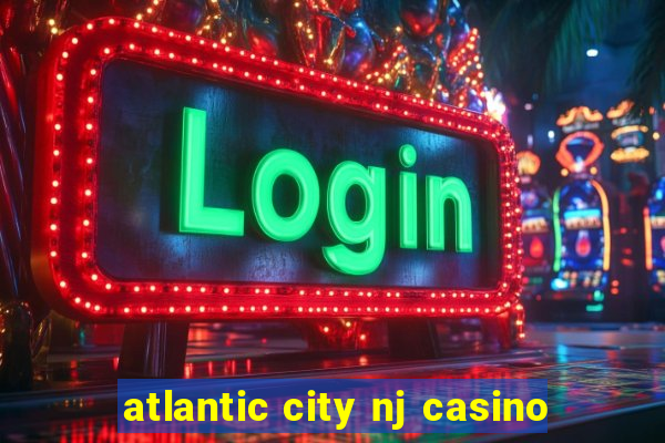 atlantic city nj casino