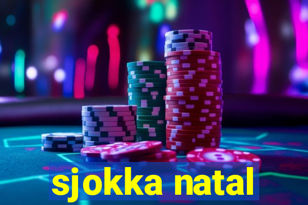 sjokka natal