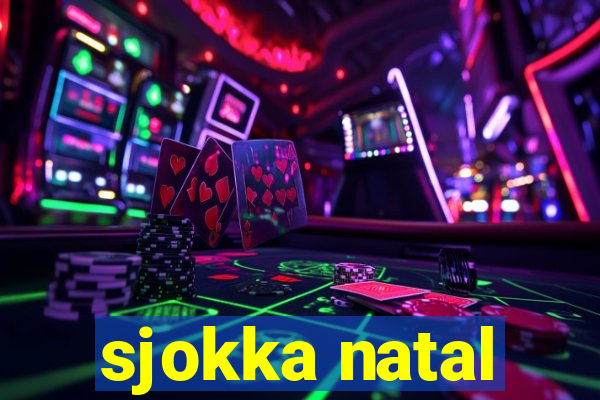 sjokka natal