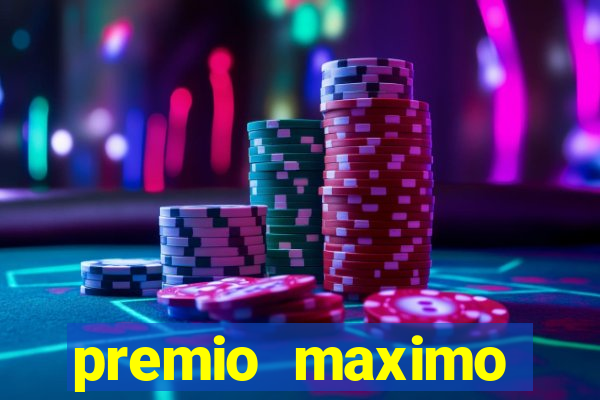 premio maximo fortune tiger