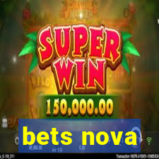 bets nova