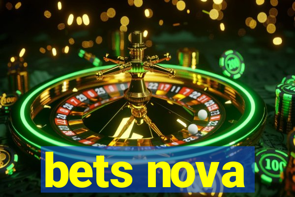 bets nova