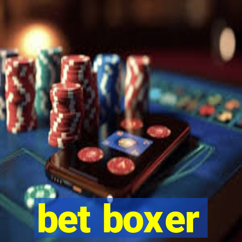 bet boxer