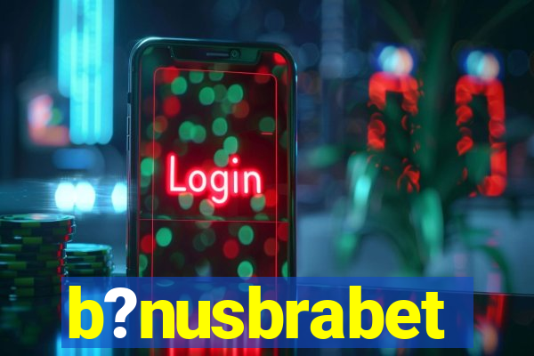 b?nusbrabet