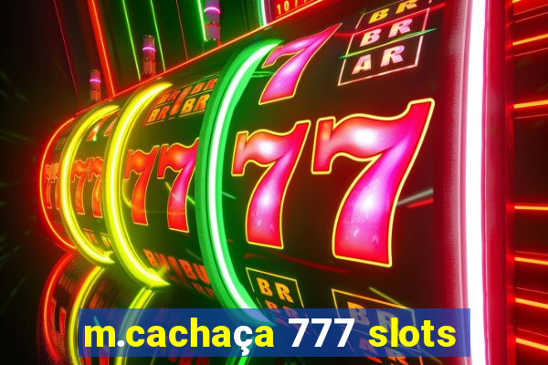 m.cachaça 777 slots