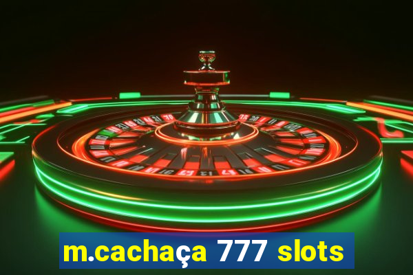 m.cachaça 777 slots