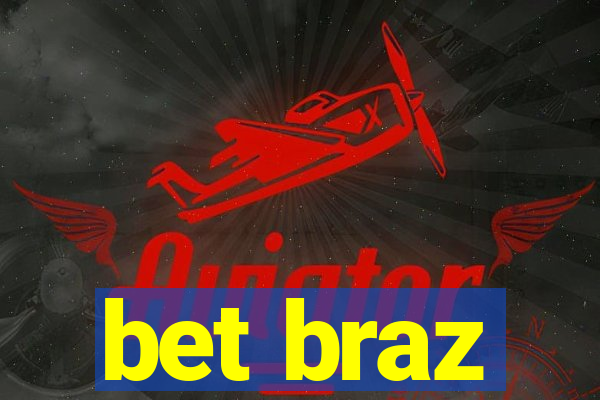 bet braz