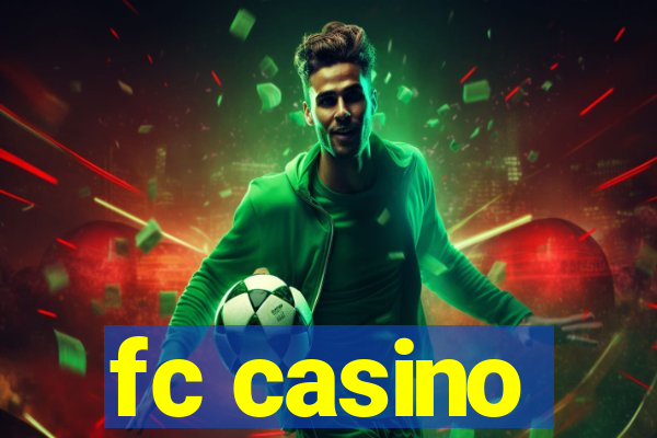 fc casino