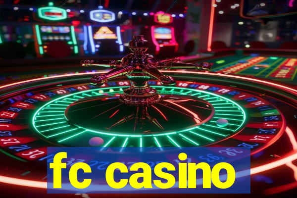 fc casino