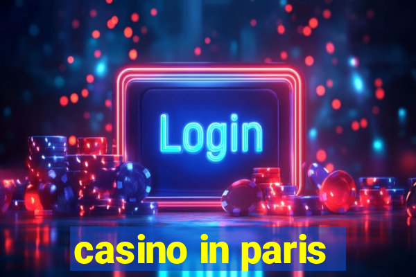 casino in paris