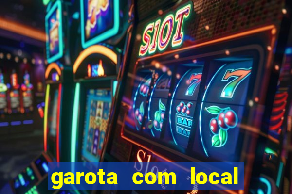 garota com local em joinville