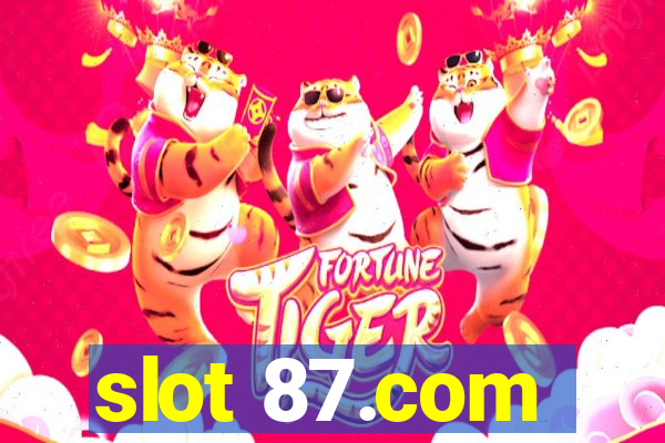 slot 87.com