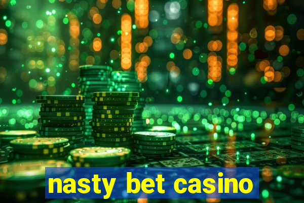 nasty bet casino