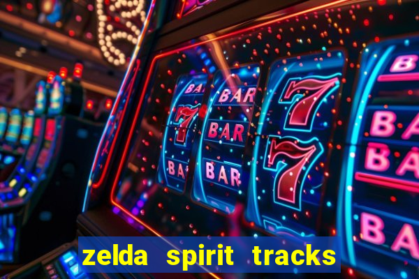 zelda spirit tracks rom pt br