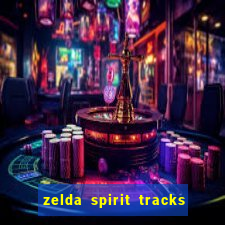 zelda spirit tracks rom pt br