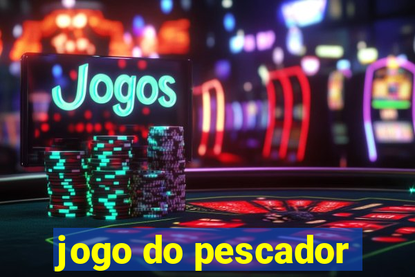 jogo do pescador