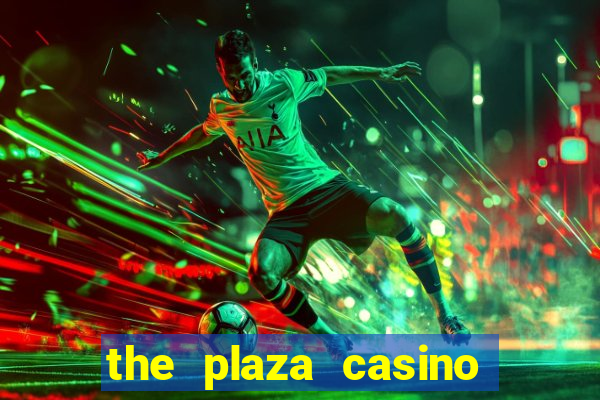 the plaza casino las vegas