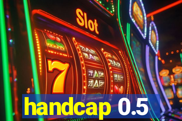 handcap 0.5