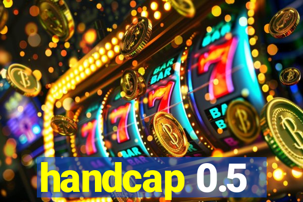 handcap 0.5