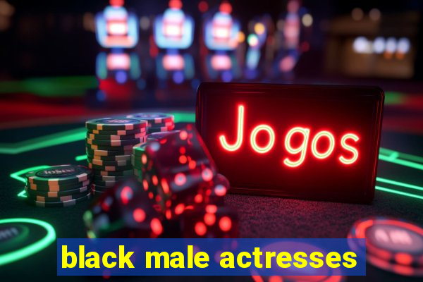 black male actresses