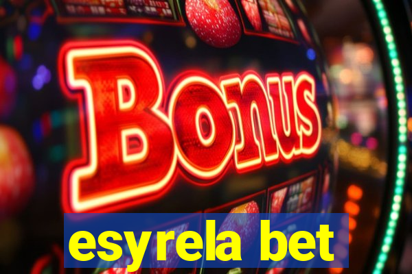 esyrela bet