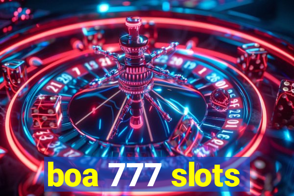 boa 777 slots