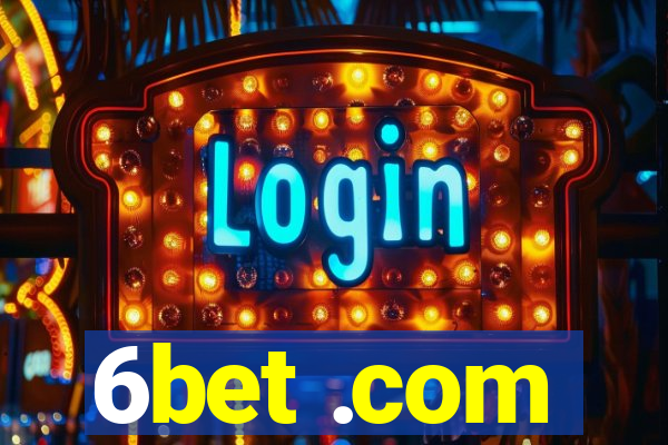 6bet .com