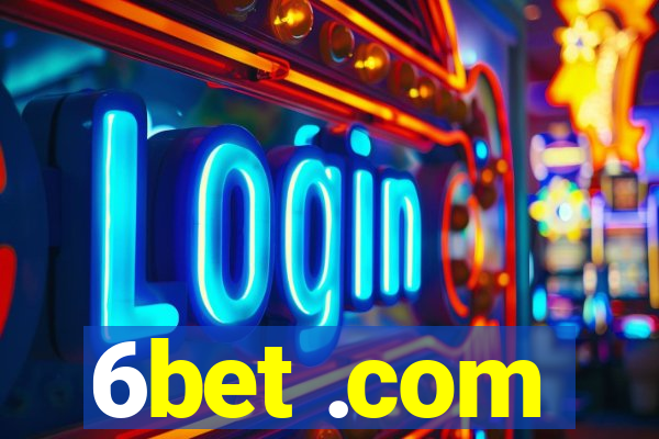 6bet .com