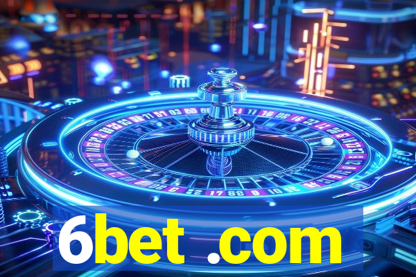 6bet .com