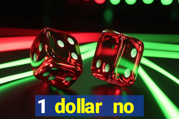 1 dollar no deposit casino