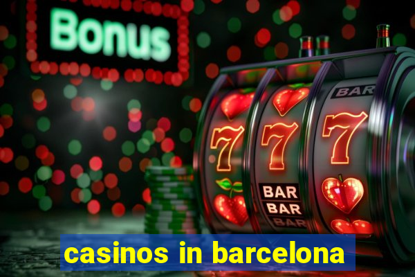 casinos in barcelona