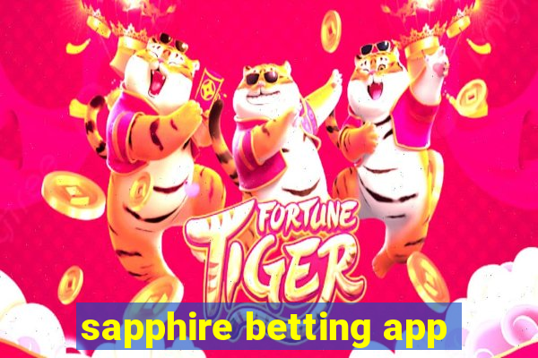 sapphire betting app