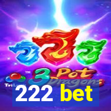 222 bet