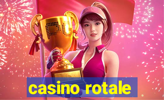 casino rotale