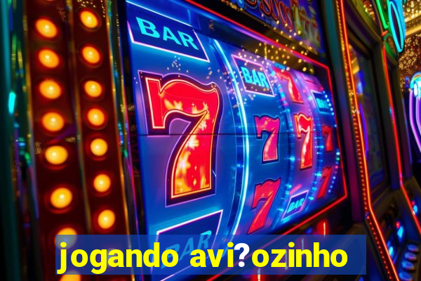 jogando avi?ozinho