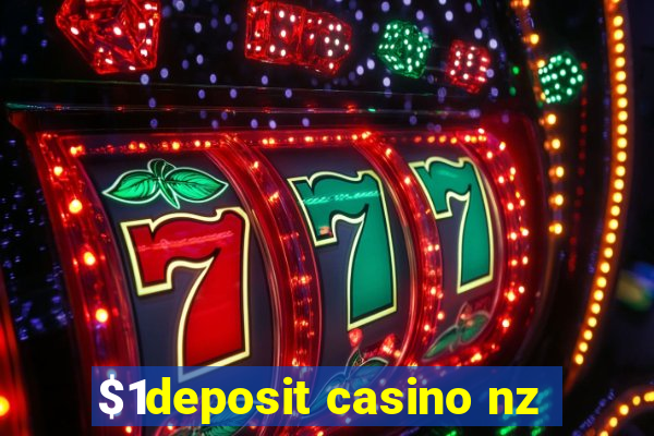 $1deposit casino nz