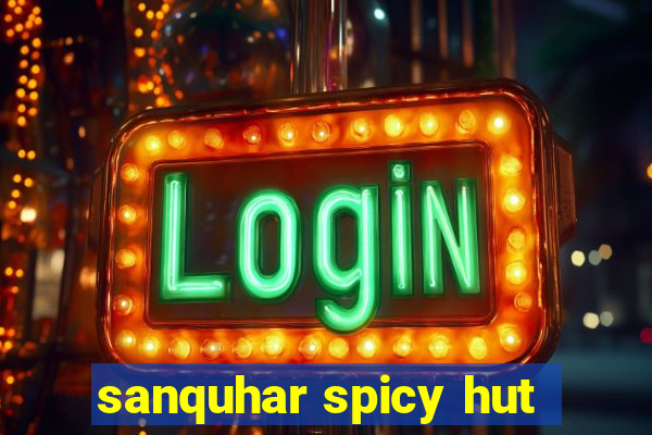 sanquhar spicy hut