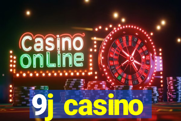 9j casino