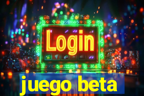 juego beta