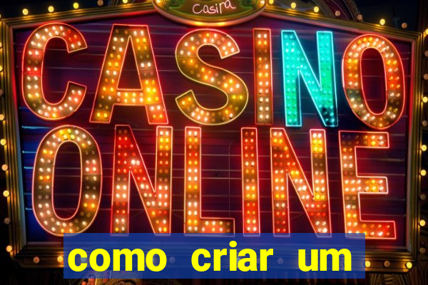 como criar um cassino online