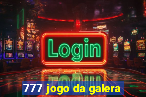 777 jogo da galera