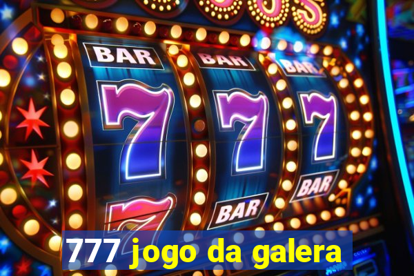 777 jogo da galera