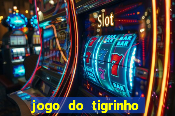 jogo do tigrinho no fantastico