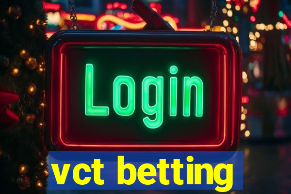 vct betting