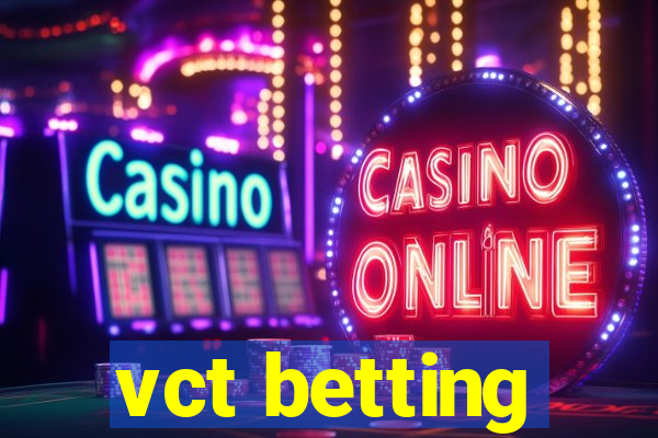 vct betting