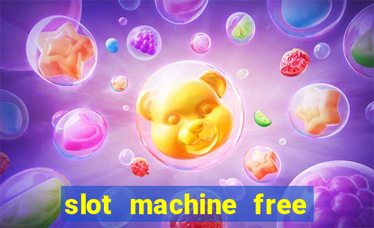 slot machine free no download