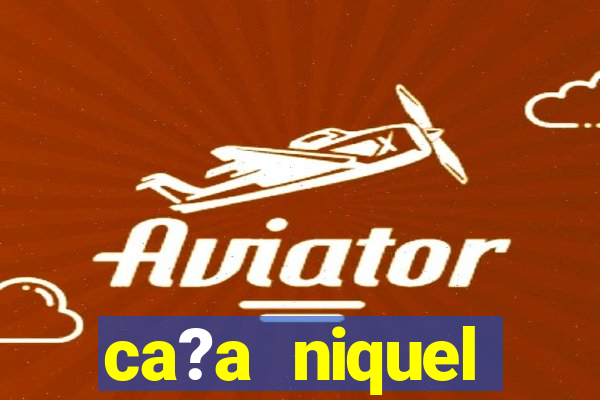 ca?a niquel dinheiro real