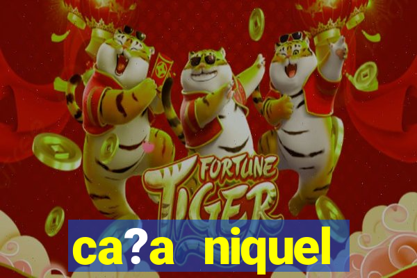 ca?a niquel dinheiro real