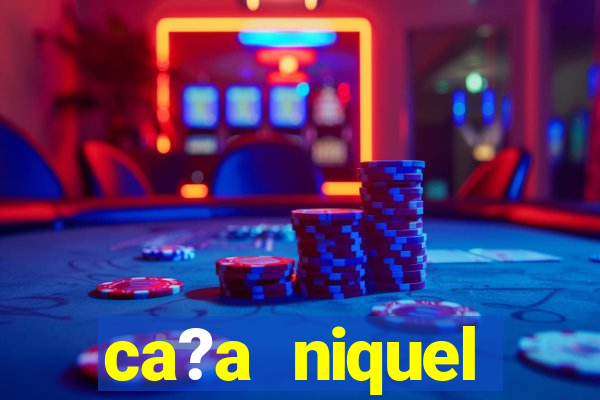 ca?a niquel dinheiro real